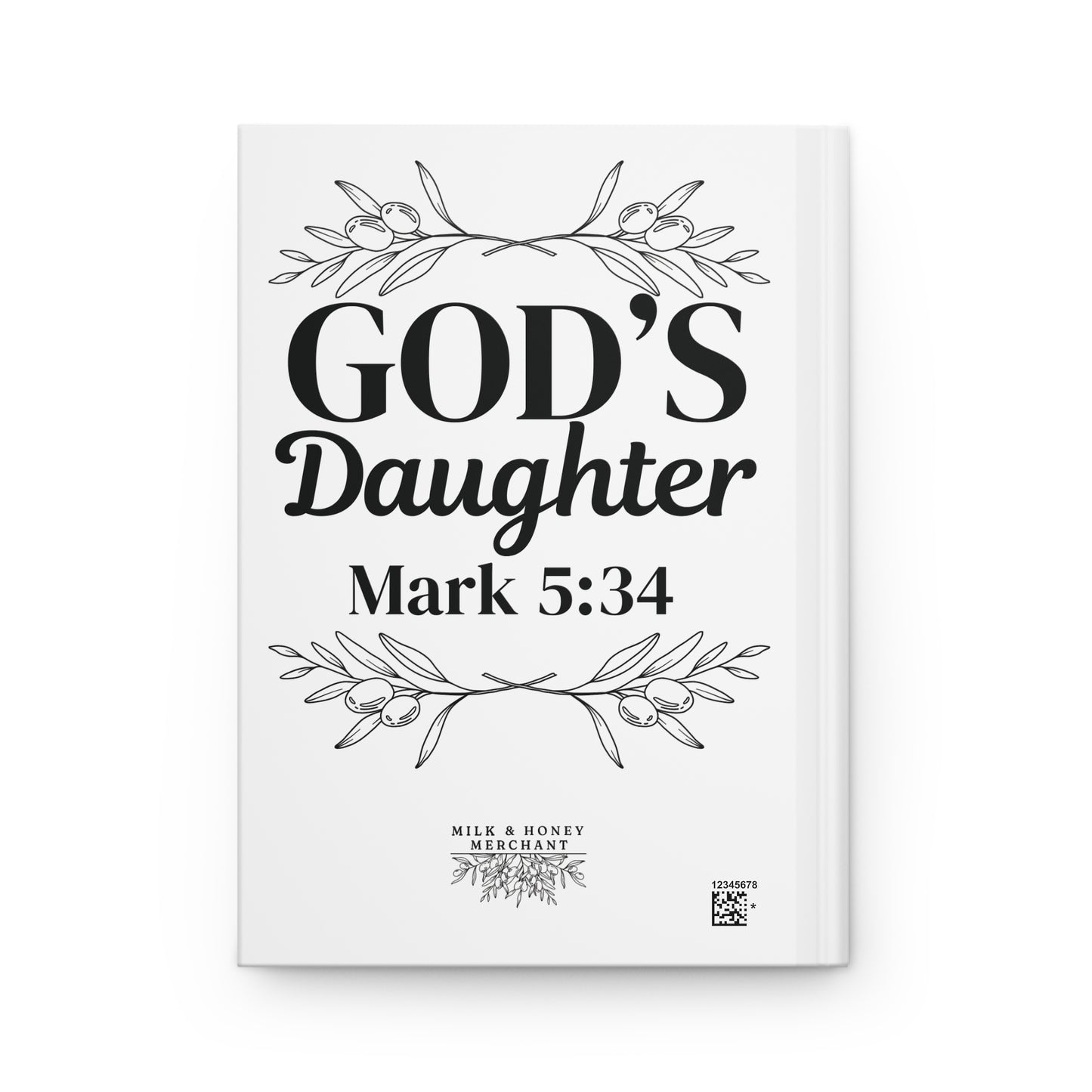 God’s Daughter Hardcover Journal — Mark 5:34 Inspirational Christian Prayer Notebook