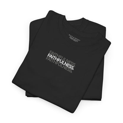 Faithfulness-F.O.T.S (Fruit of the Spirit) T-Shirt