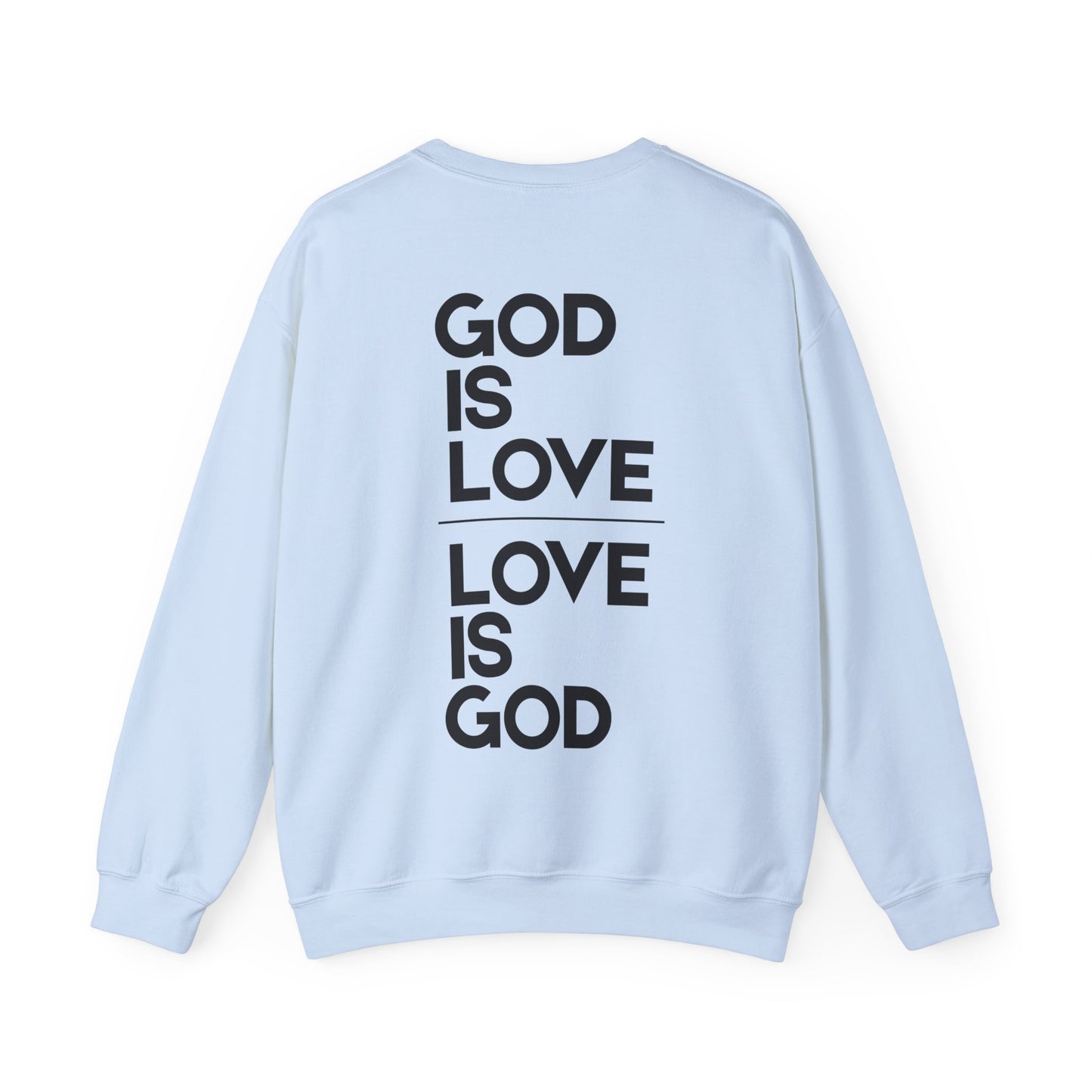 God Is Love 1 John 4:7-16 Crewneck Sweatshirt- Unisex