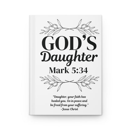 God’s Daughter Hardcover Journal — Mark 5:34 Inspirational Christian Prayer Notebook