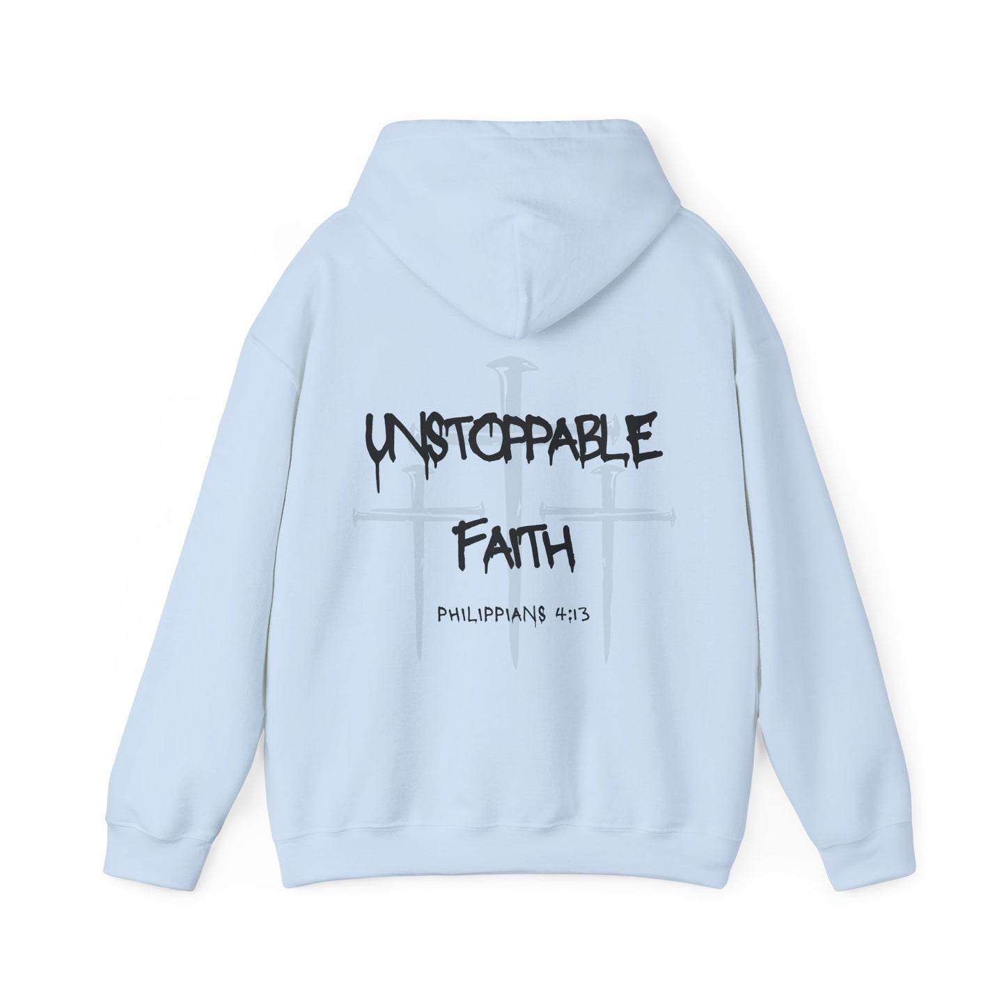 Unstoppable Faith - Philippians 4:13 Pullover Hoodie-Unisex