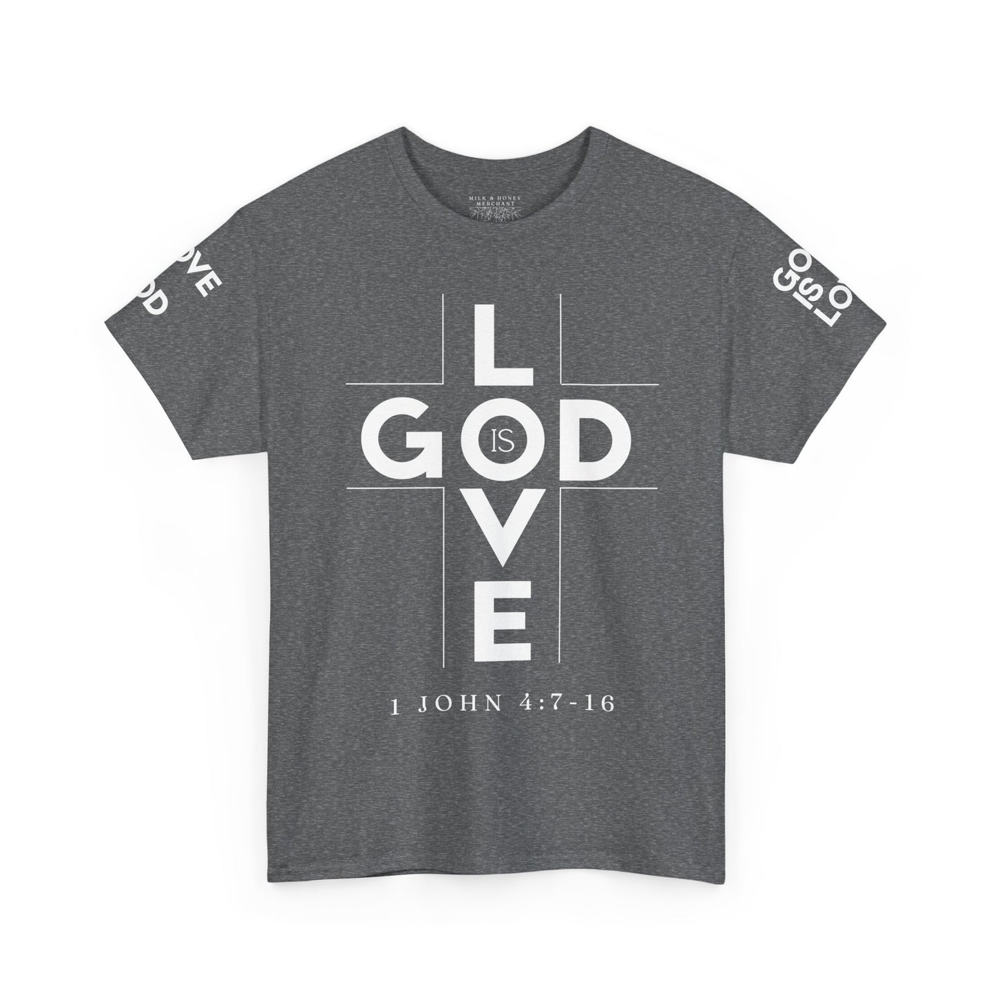 God Is Love - Unisex T-shirt