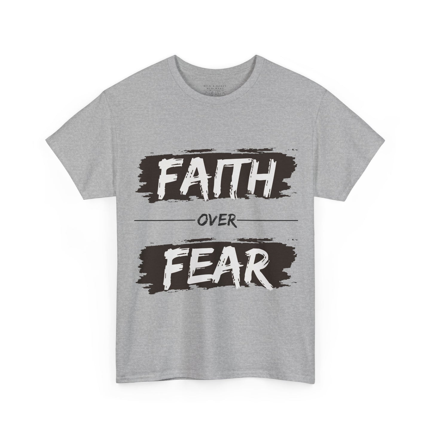 Faith Over Fear - Unisex T-Shirt