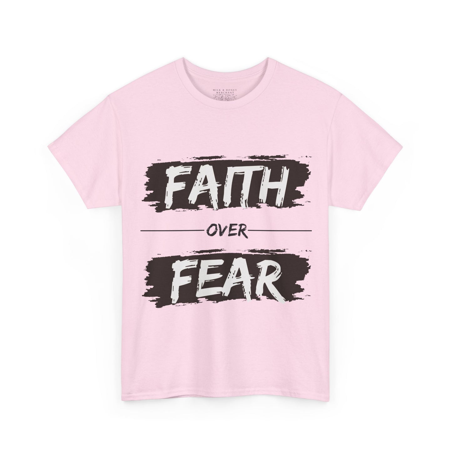 Faith Over Fear - Unisex T-Shirt