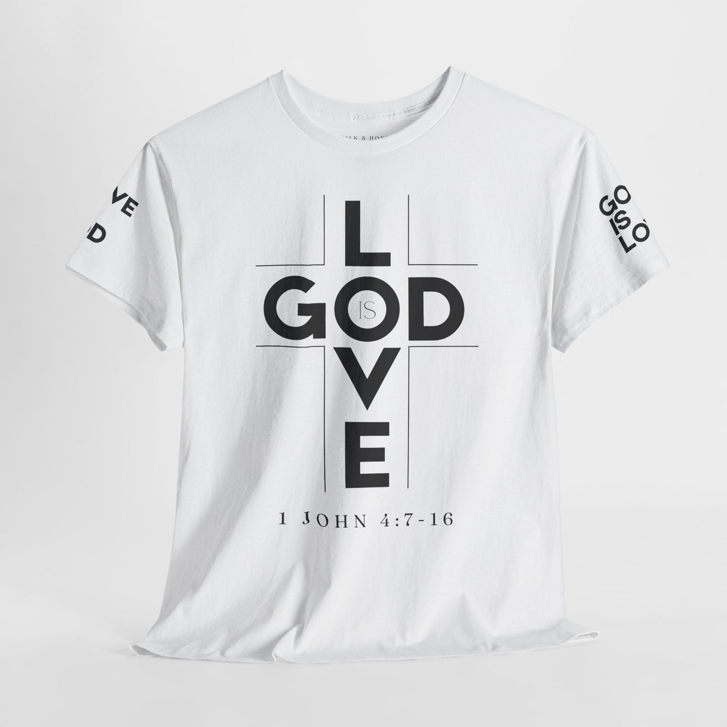 God Is Love - Unisex T-shirt