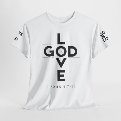 God Is Love - Unisex T-shirt