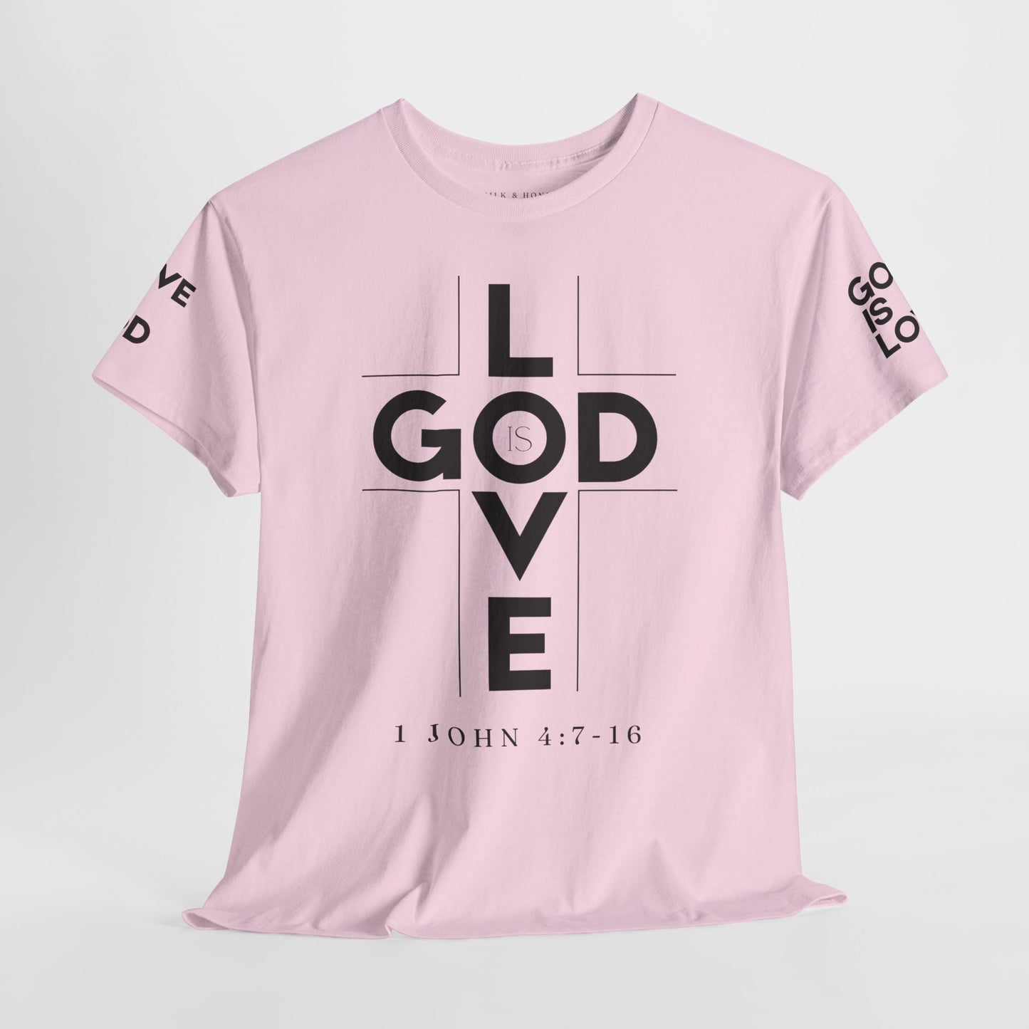 God Is Love - Unisex T-shirt