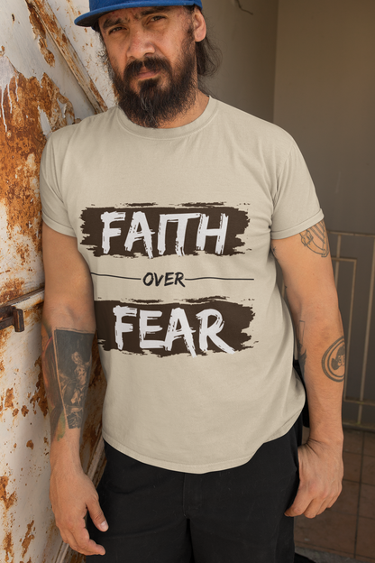 Faith Over Fear - Unisex T-Shirt