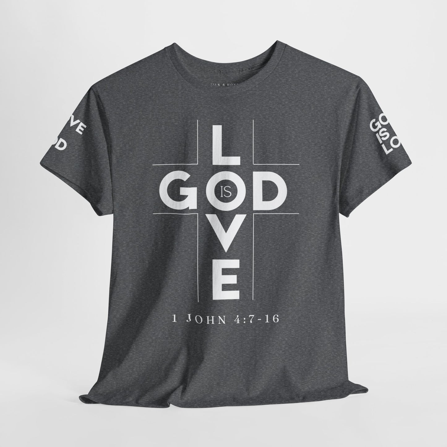 God Is Love - Unisex T-shirt