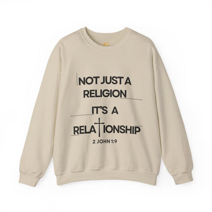 "Not Just a Religion" Inspirational Faith Unisex Crewneck