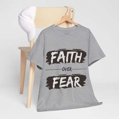 Faith Over Fear - Unisex T-Shirt