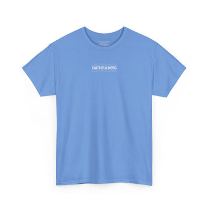 Faithfulness-F.O.T.S (Fruit of the Spirit) T-Shirt