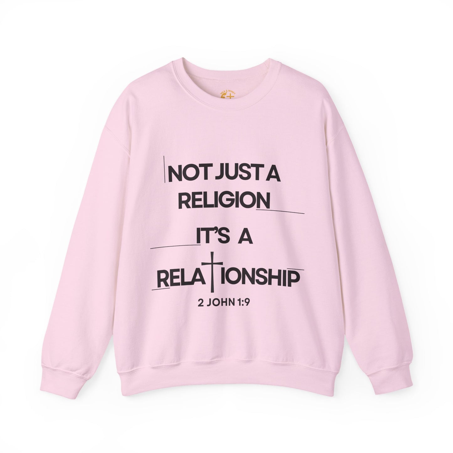 "Not Just a Religion" Inspirational Faith Unisex Crewneck