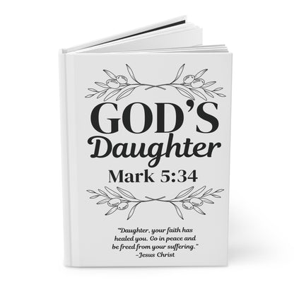 God’s Daughter Hardcover Journal — Mark 5:34 Inspirational Christian Prayer Notebook