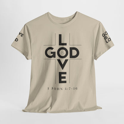 God Is Love - Unisex T-shirt