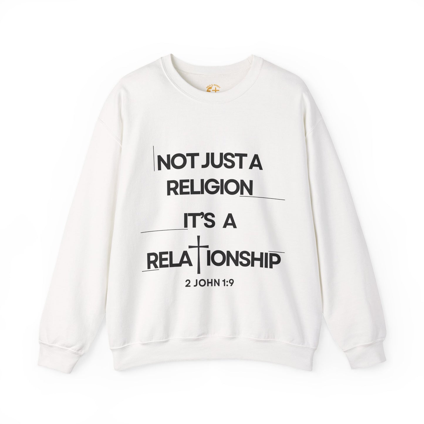"Not Just a Religion" Inspirational Faith Unisex Crewneck