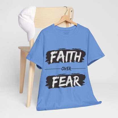 Faith Over Fear - Unisex T-Shirt