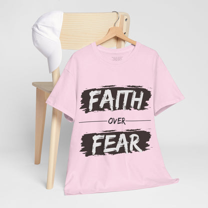 Faith Over Fear - Unisex T-Shirt