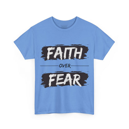 Faith Over Fear - Unisex T-Shirt